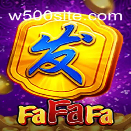 Exploring the Exciting World of FaFaFa: W500 Edition