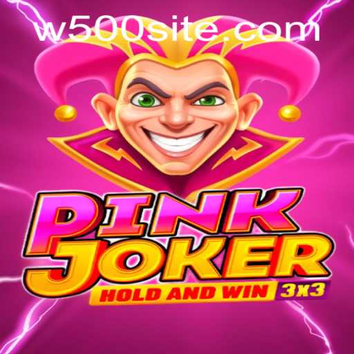 Discovering Pinkjoker: A New Chapter in Gaming with W500