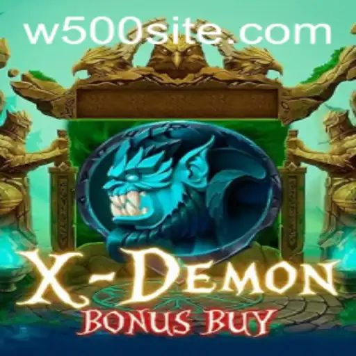 XDemonBonusBuy: Unleashing the Power of W500 in the Gaming World